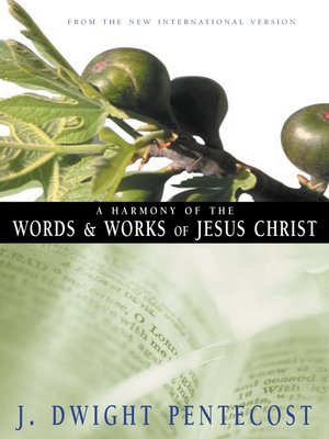 cover image of A Harmony of the Words and Works of Jesus Christ